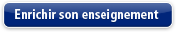 Enrichir son enseignement